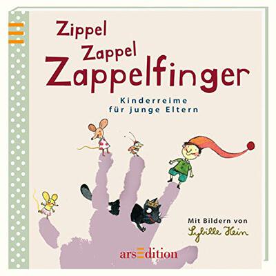 Alle Details zum Kinderbuch Zippel Zappel Zappelfinger: Kinderreime für junge Eltern | Handliches kleines Bilderbuch mit Fingerspielen, Kniereitern und Versen, Geschenk zur Geburt und ähnlichen Büchern