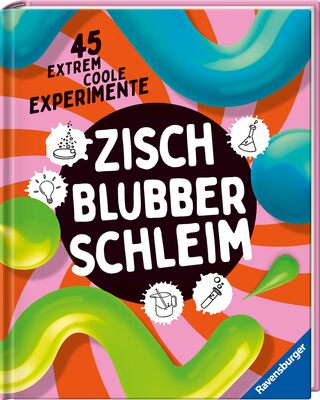 Alle Details zum Kinderbuch Zisch, Blubber, Schleim - naturwissenschaftliche Experimente mit hohem Spaßfaktor: 45 extrem coole Experimente und ähnlichen Büchern