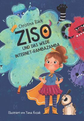 Alle Details zum Kinderbuch Ziso und das wilde Internet-Rambazamba und ähnlichen Büchern