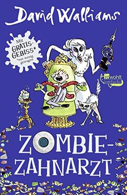 Alle Details zum Kinderbuch Zombie-Zahnarzt: Mit Gratis-Gebiss und ähnlichen Büchern
