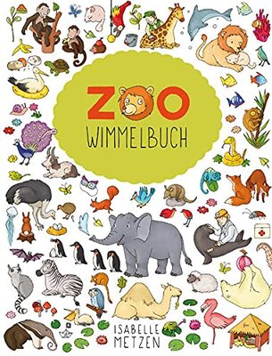 Alle Details zum Kinderbuch Zoo Wimmelbuch: Meine wimmeligen Kinderbücher ab 2 Jahre und ähnlichen Büchern