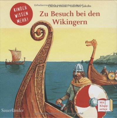Alle Details zum Kinderbuch Zu Besuch bei den Wikingern (Kinder wissen mehr!) und ähnlichen Büchern