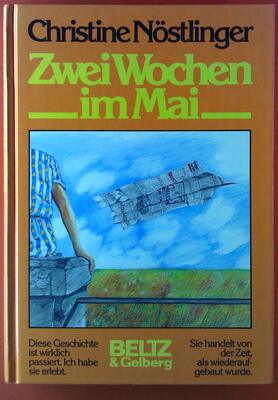 Alle Details zum Kinderbuch Zwei Wochen im Mai: Mein Vater, der Rudi, der Hansi und ich. Roman (Beltz & Gelberg) und ähnlichen Büchern