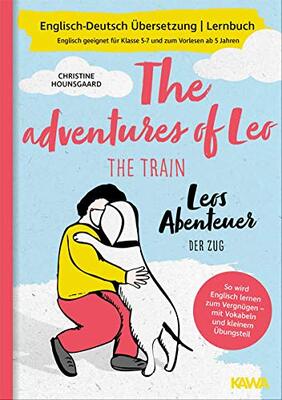 Zweisprachiges Buch deutsch englisch: Leos Abenteuer - der Zug | The adventures of Leo - the train | Deutsch Englisch Kinderbuch, bilinguale ... für Klasse 5-7 und zum Vorlesen ab 5 Jahren bei Amazon bestellen