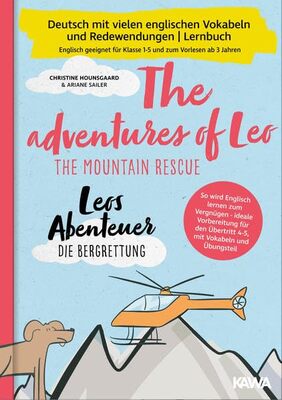 Alle Details zum Kinderbuch Zweisprachiges Buch deutsch englisch: Leos Abenteuer - die Bergrettung | The adventures of Leo - The mountain rescue | Deutsch Englisch Kinderbuch, ... für Klasse 1-5 und zum Vorlesen ab 3 Jahren und ähnlichen Büchern