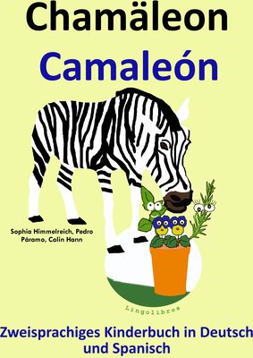 Alle Details zum Kinderbuch Zweisprachiges Kinderbuch in Deutsch und Spanisch: Chamäleon — Camaleón (Mit Spaß Spanisch lernen 5) und ähnlichen Büchern