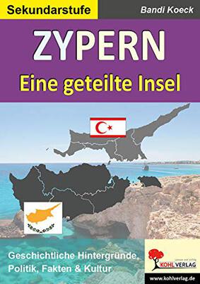 Alle Details zum Kinderbuch Zypern - Eine geteilte Insel: Geschichtliche Hintergründe, Politik, Fakten & Kultur und ähnlichen Büchern